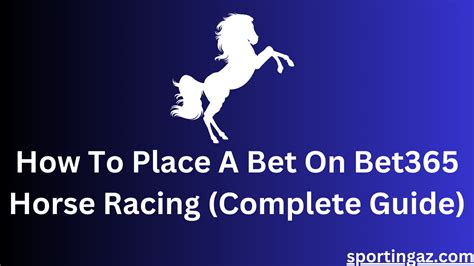 How To Place A Bet On Bet365 Horse Racing (Complete Guide).